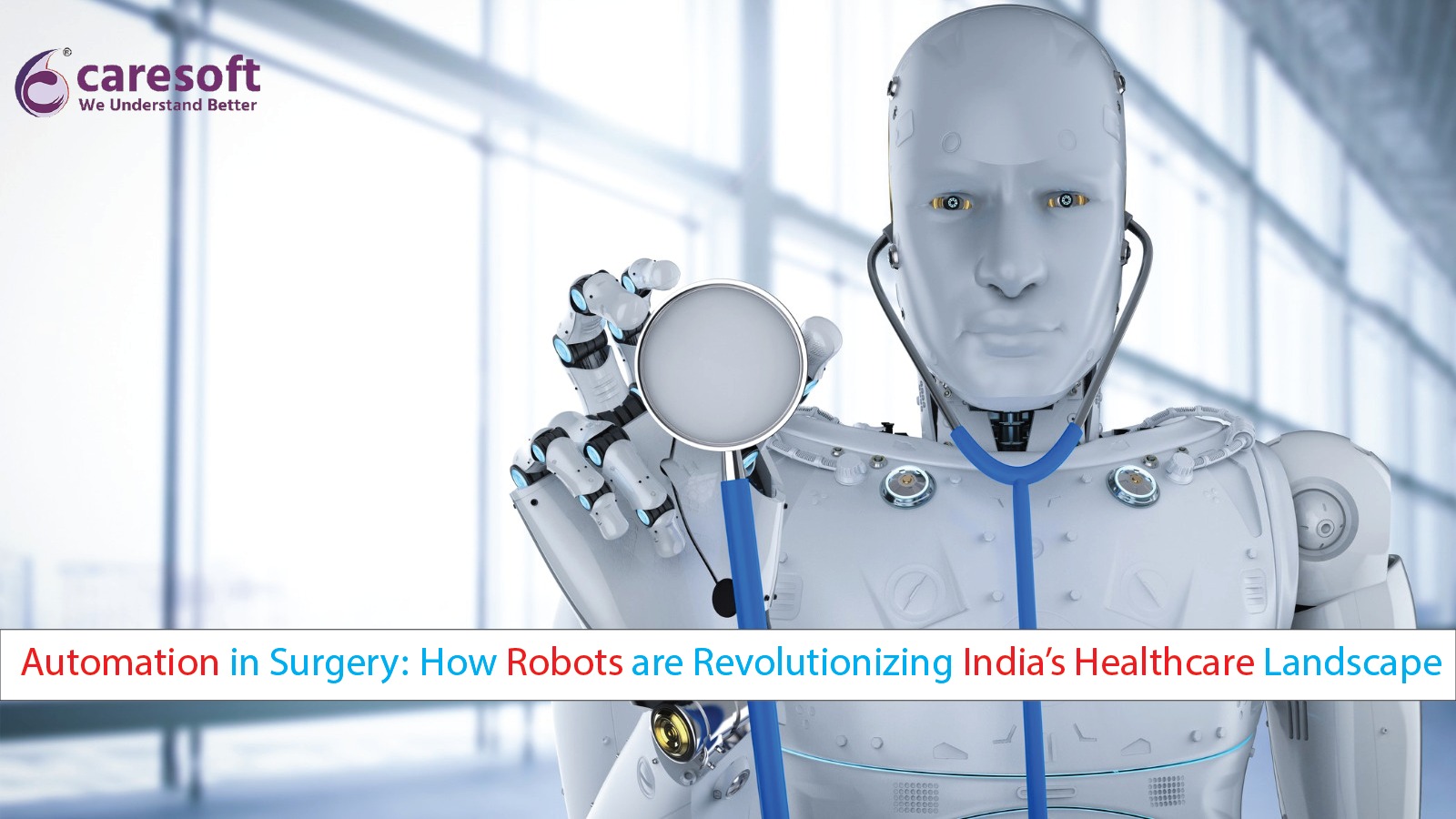 Automation in Surgery: How Robots are Revolutionizing India’s Healthcare Landscape
